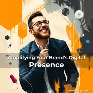 Read more about the article Amplifying Your Brand’s Digital Presence
