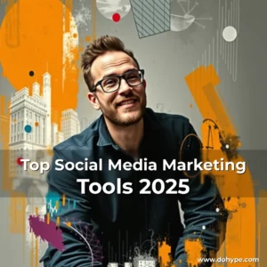 Read more about the article Top Social Media Marketing Tools 2025