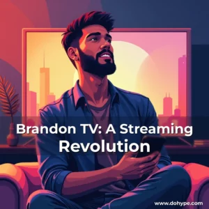 Read more about the article Brandon TV: A Streaming Revolution