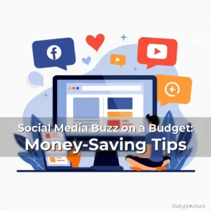 Artistic representation for Social Media Buzz on a Budget: Money-Saving Tips