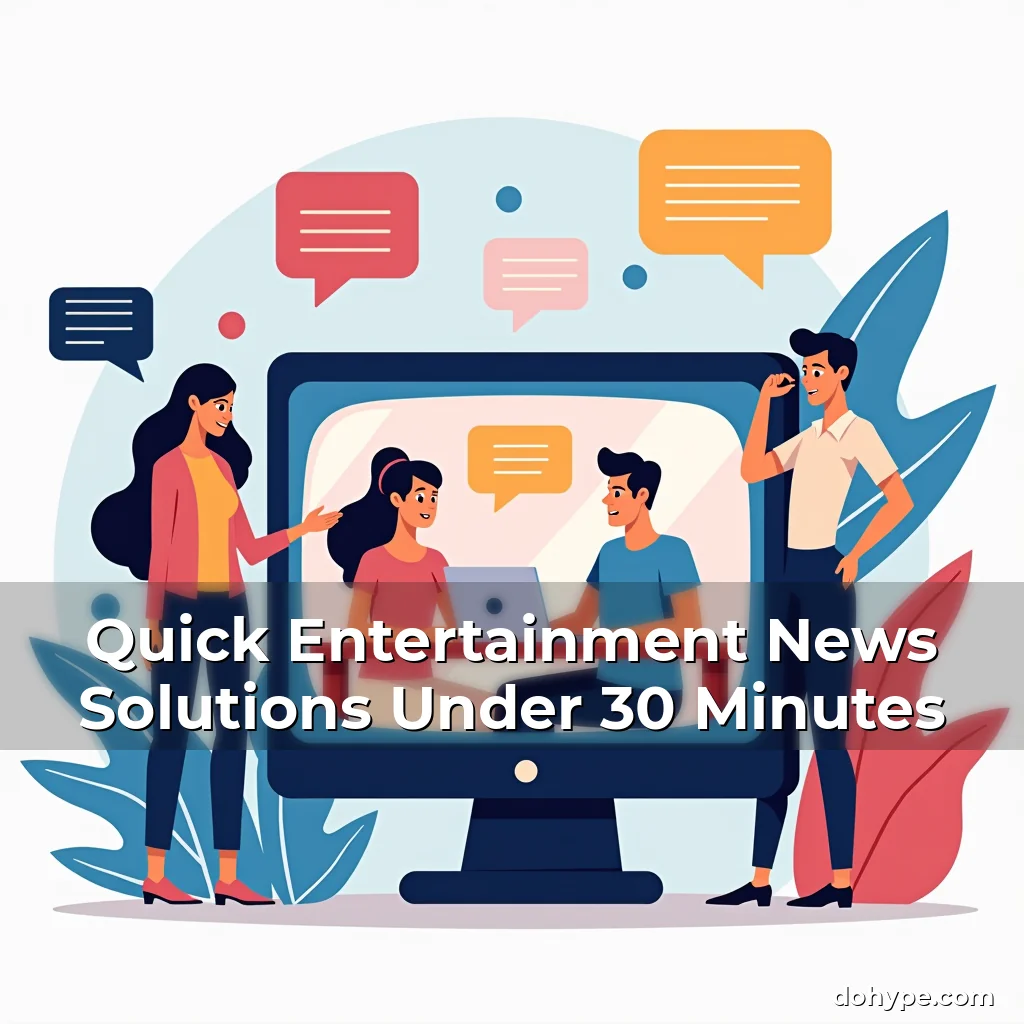 Artistic representation for Quick Entertainment News Solutions Under 30 Minutes