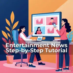 Artistic representation for Entertainment News Step-by-Step Tutorial