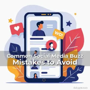 Artistic representation for Common Social Media Buzz Mistakes to Avoid