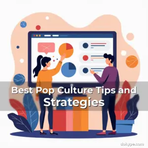 Artistic representation for Best Pop Culture Tips and Strategies