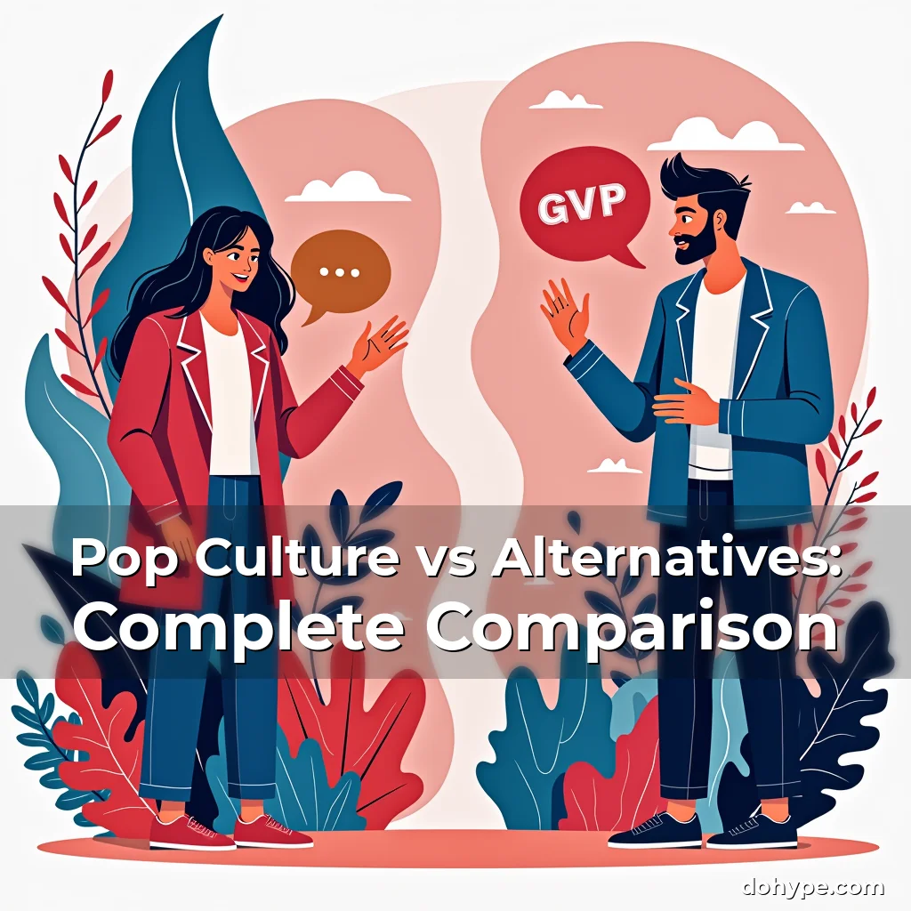 Artistic representation for Pop Culture vs Alternatives: Complete Comparison