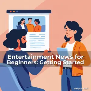 Artistic representation for Entertainment News for Beginners: Getting Started