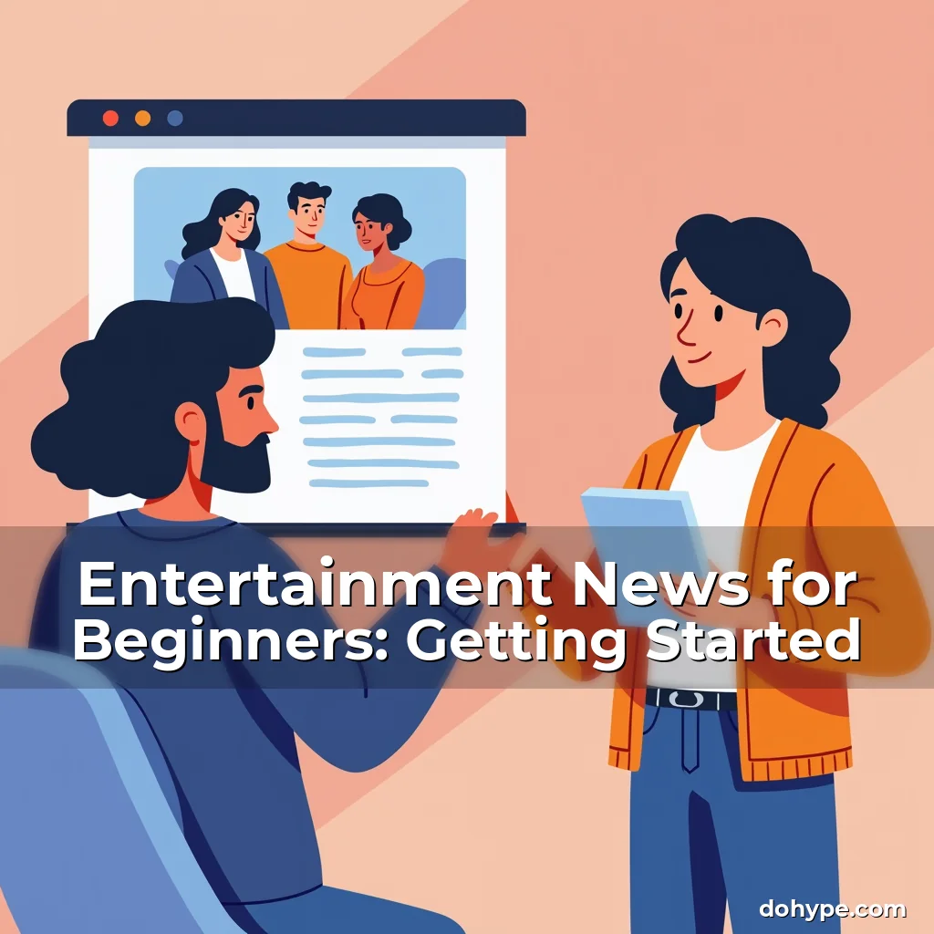 Artistic representation for Entertainment News for Beginners: Getting Started